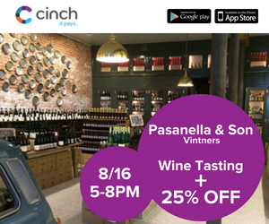 Pasanella & Son Vintners Wine Tasting and 25% Promo with Cinch