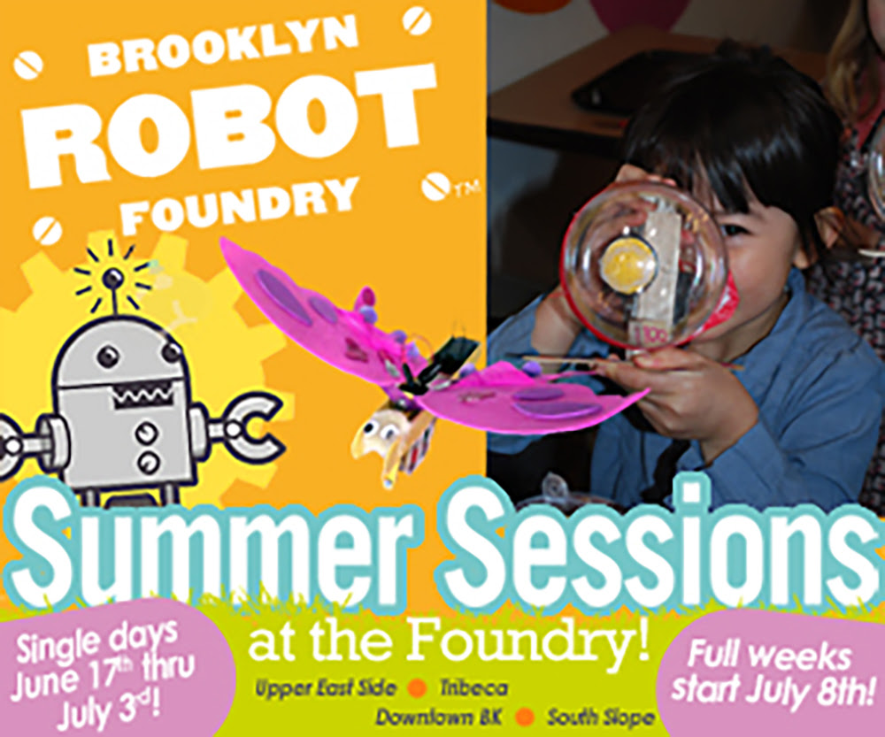 Brooklyn Robot Foundry Summer Sessions