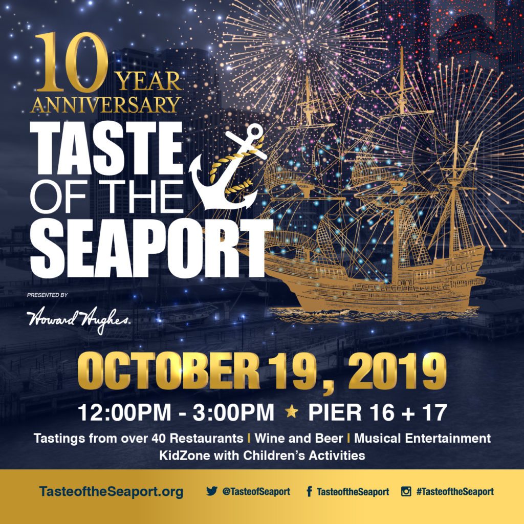 10th Annual Taste of the Seaport at Pier 16 + Pier 17 at the Seaport 